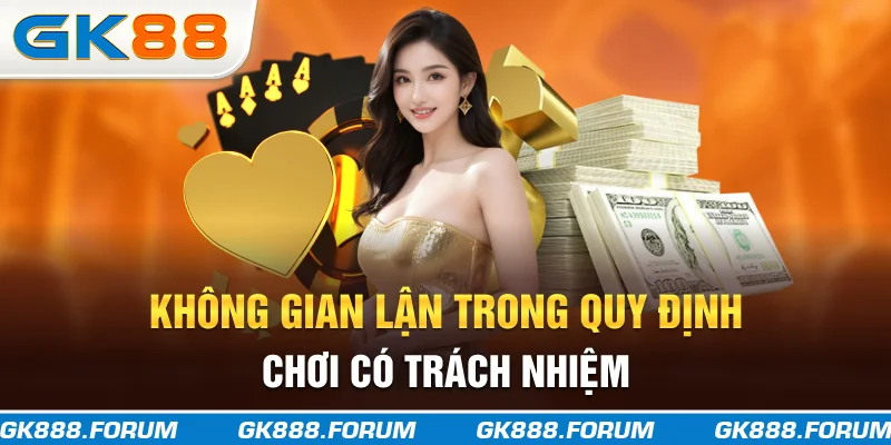 Không gian lận trong quy định chơi có trách nhiệm