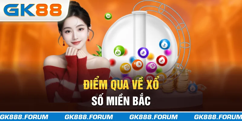 Điểm qua về xổ số miền Bắc