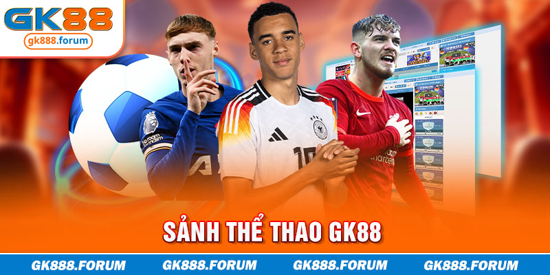 Sảnh thể thao GK88