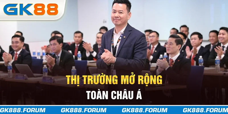 Thị trường mở rộng toàn Châu Á
